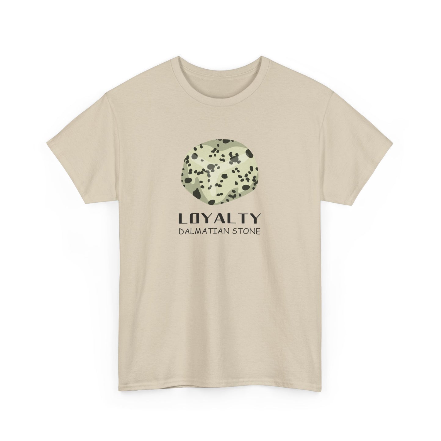 "Loyalty" w/ Dalmatian Stone Heavy Cotton Tee