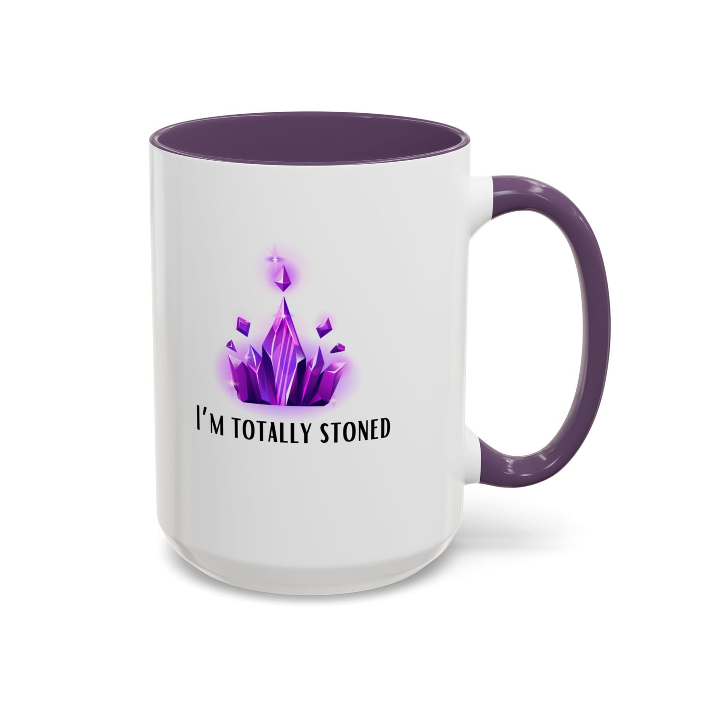"I'm Totally Stoned" Coffee Mug, 11 & 15 oz