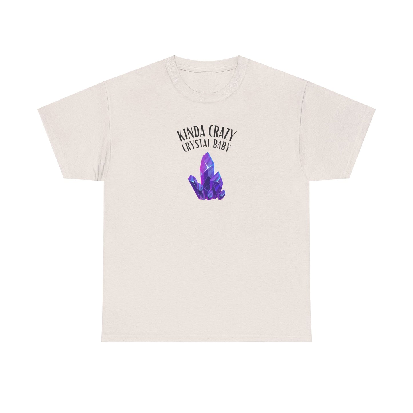 "Kinda Crazy Crystal Baby" w/ Purple Crystal, Heavy Cotton Tee