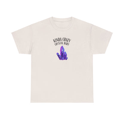 "Kinda Crazy Crystal Baby" w/ Purple Crystal, Heavy Cotton Tee