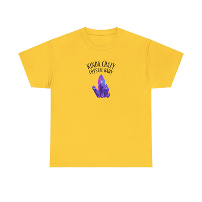 "Kinda Crazy Crystal Baby" w/ Purple Crystal, Heavy Cotton Tee