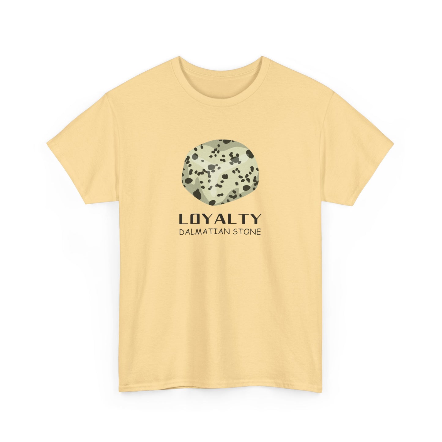 "Loyalty" w/ Dalmatian Stone Heavy Cotton Tee