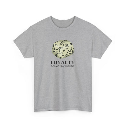 "Loyalty" w/ Dalmatian Stone Heavy Cotton Tee