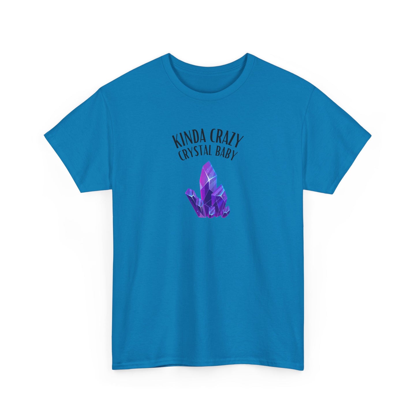 "Kinda Crazy Crystal Baby" w/ Purple Crystal, Heavy Cotton Tee