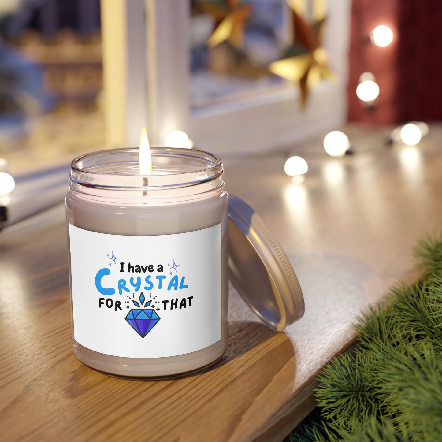 "I have a Crystal for that" Soy Candle w/ 9 Scent Choices, 9oz