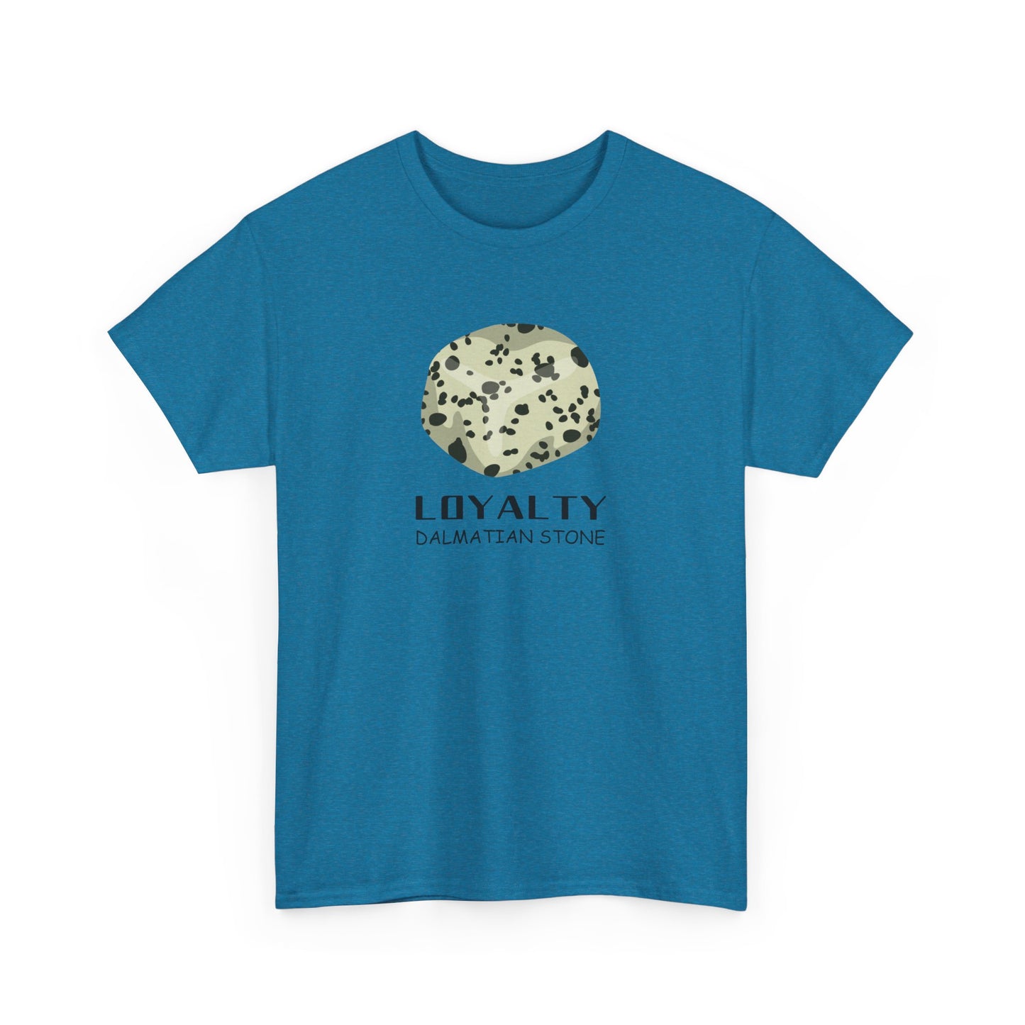 "Loyalty" w/ Dalmatian Stone Heavy Cotton Tee