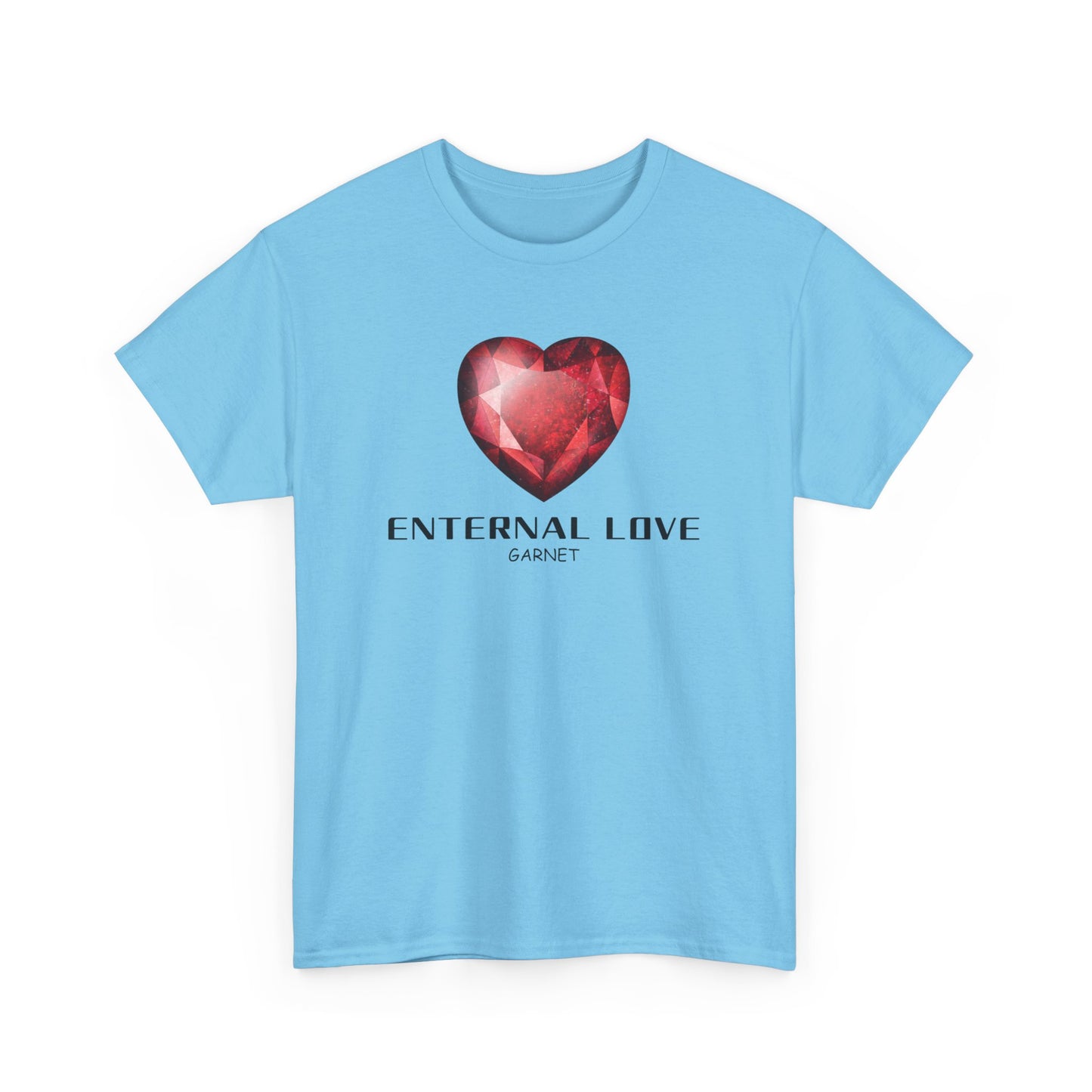 "Eternal Love" w/ Garnet, Heavy Cotton Tee