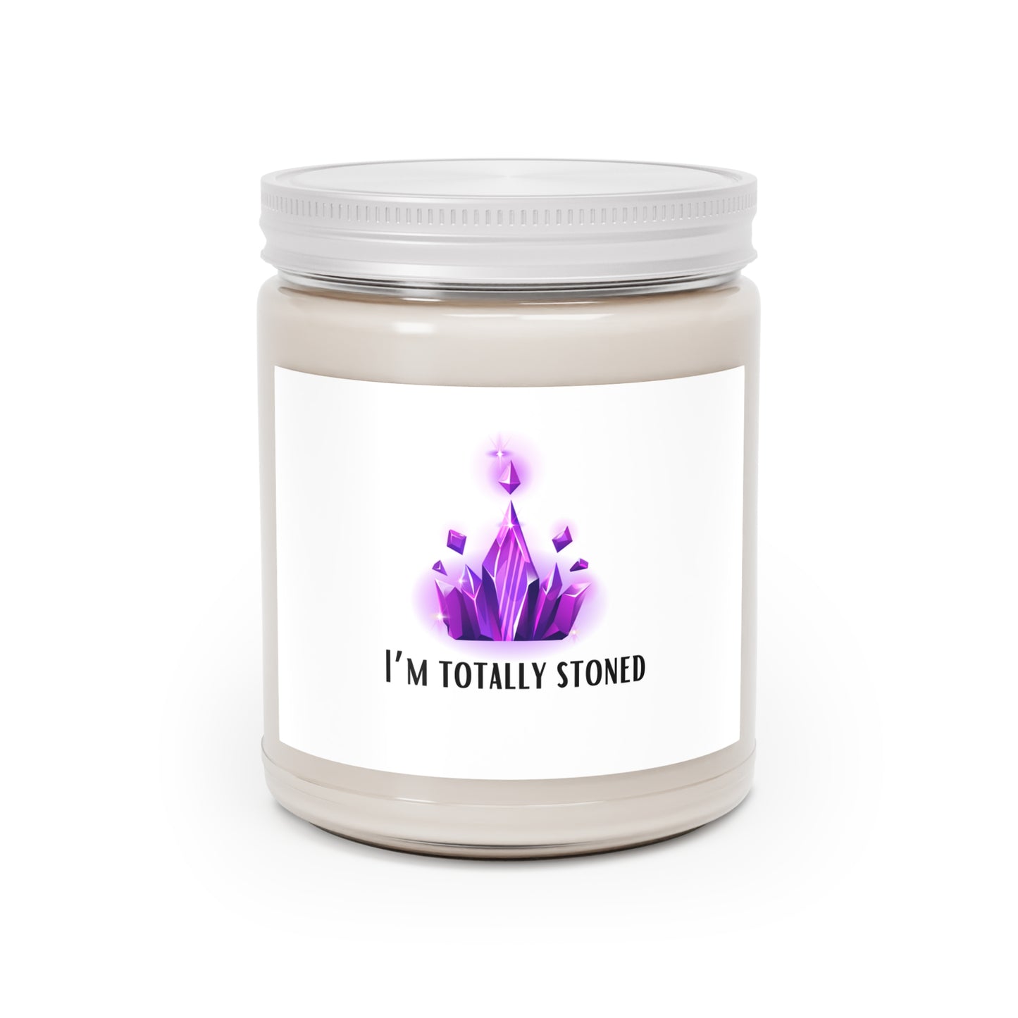 "I'm Totally Stoned" Soy Candle w/ 9 Scent Choices, 9oz