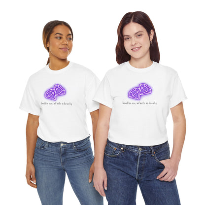 "Small in Size, Infinite in Beauty" w/ 2 Purple Diamonds, Heavy Cotton Tee