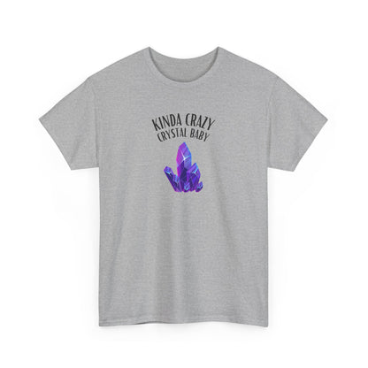 "Kinda Crazy Crystal Baby" w/ Purple Crystal, Heavy Cotton Tee