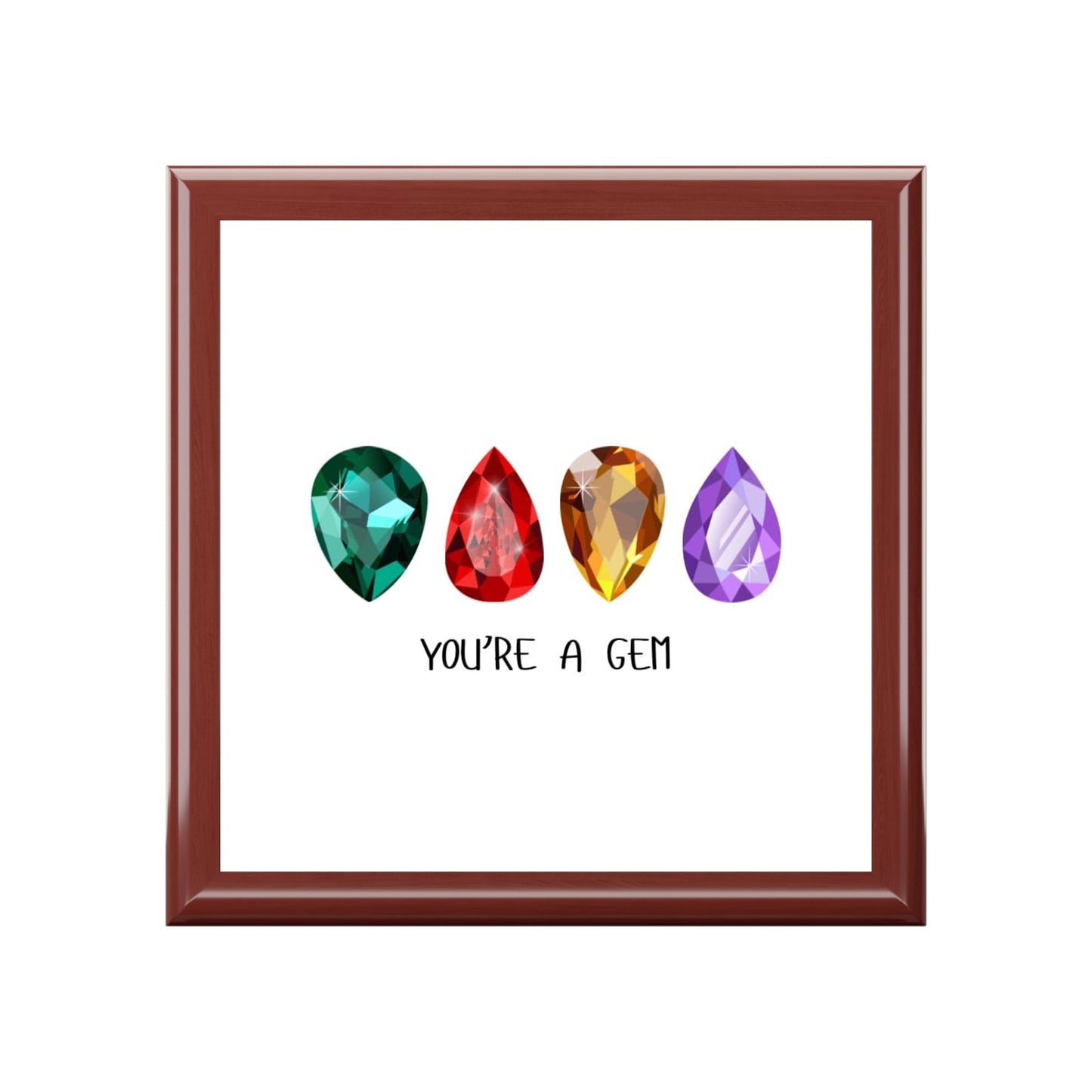 "You're a Gem", Jewelry Box