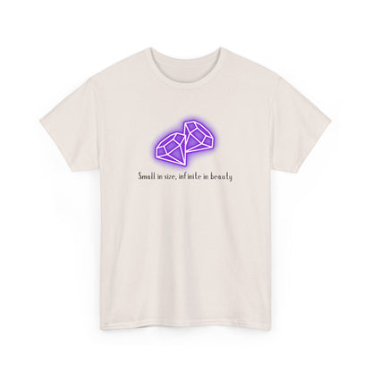 "Small in Size, Infinite in Beauty" w/ 2 Purple Diamonds, Heavy Cotton Tee