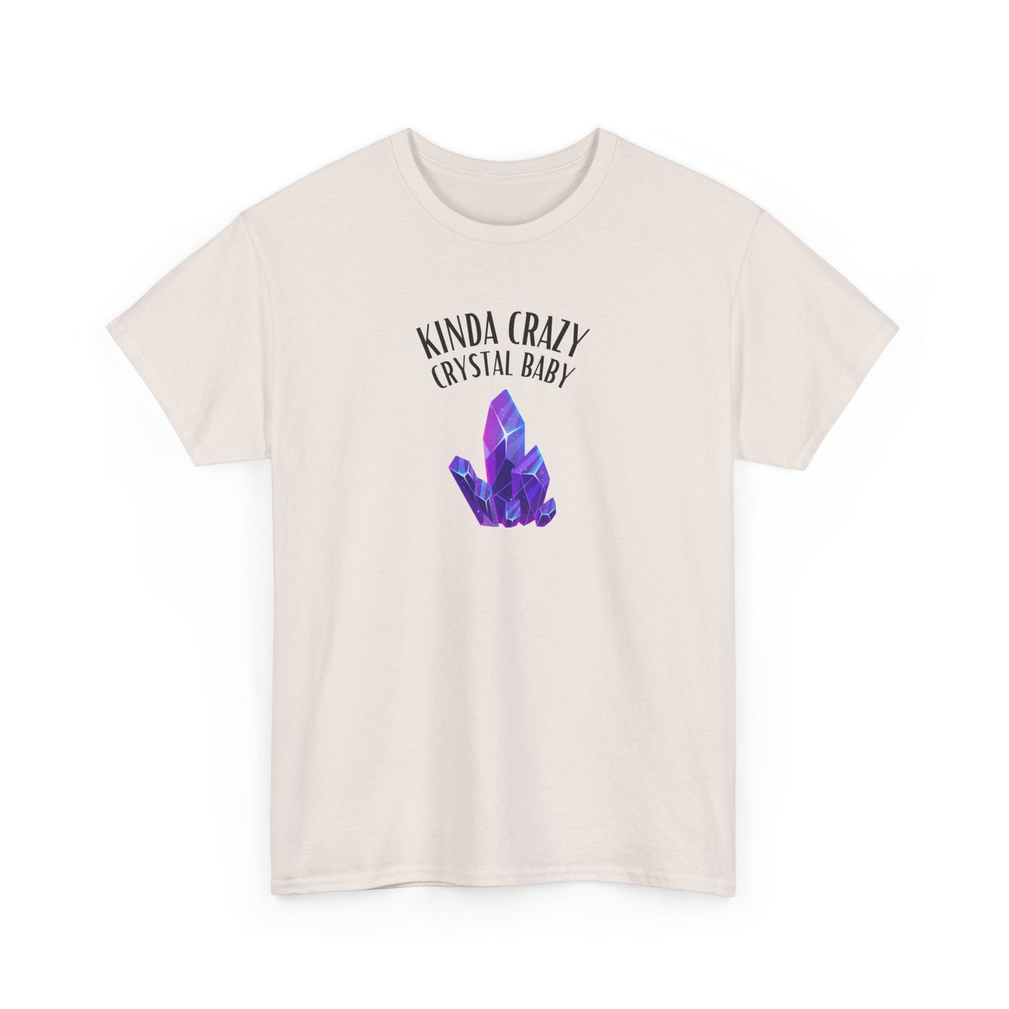 "Kinda Crazy Crystal Baby" w/ Purple Crystal, Heavy Cotton Tee