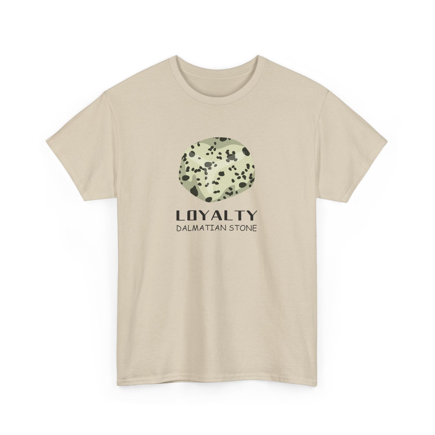 "Loyalty" w/ Dalmatian Stone Heavy Cotton Tee