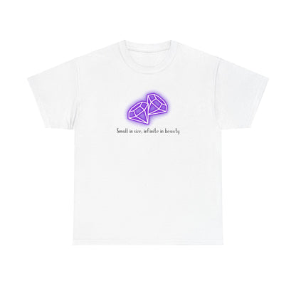 "Small in Size, Infinite in Beauty" w/ 2 Purple Diamonds, Heavy Cotton Tee