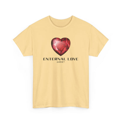 "Eternal Love" w/ Garnet, Heavy Cotton Tee