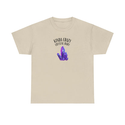 "Kinda Crazy Crystal Baby" w/ Purple Crystal, Heavy Cotton Tee