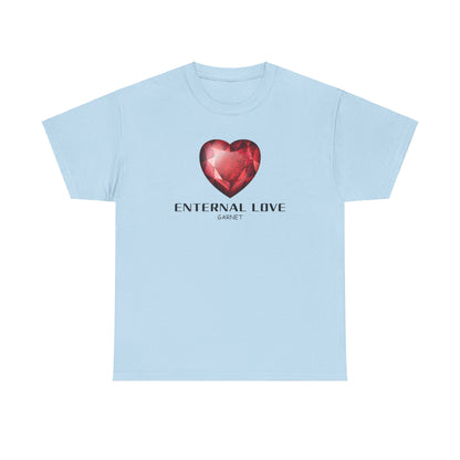 "Eternal Love" w/ Garnet, Heavy Cotton Tee