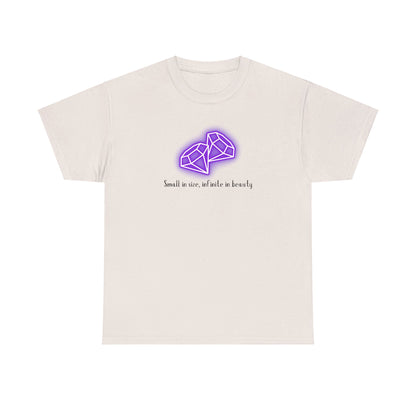 "Small in Size, Infinite in Beauty" w/ 2 Purple Diamonds, Heavy Cotton Tee