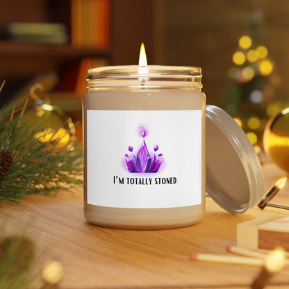 "I'm Totally Stoned" Soy Candle w/ 9 Scent Choices, 9oz