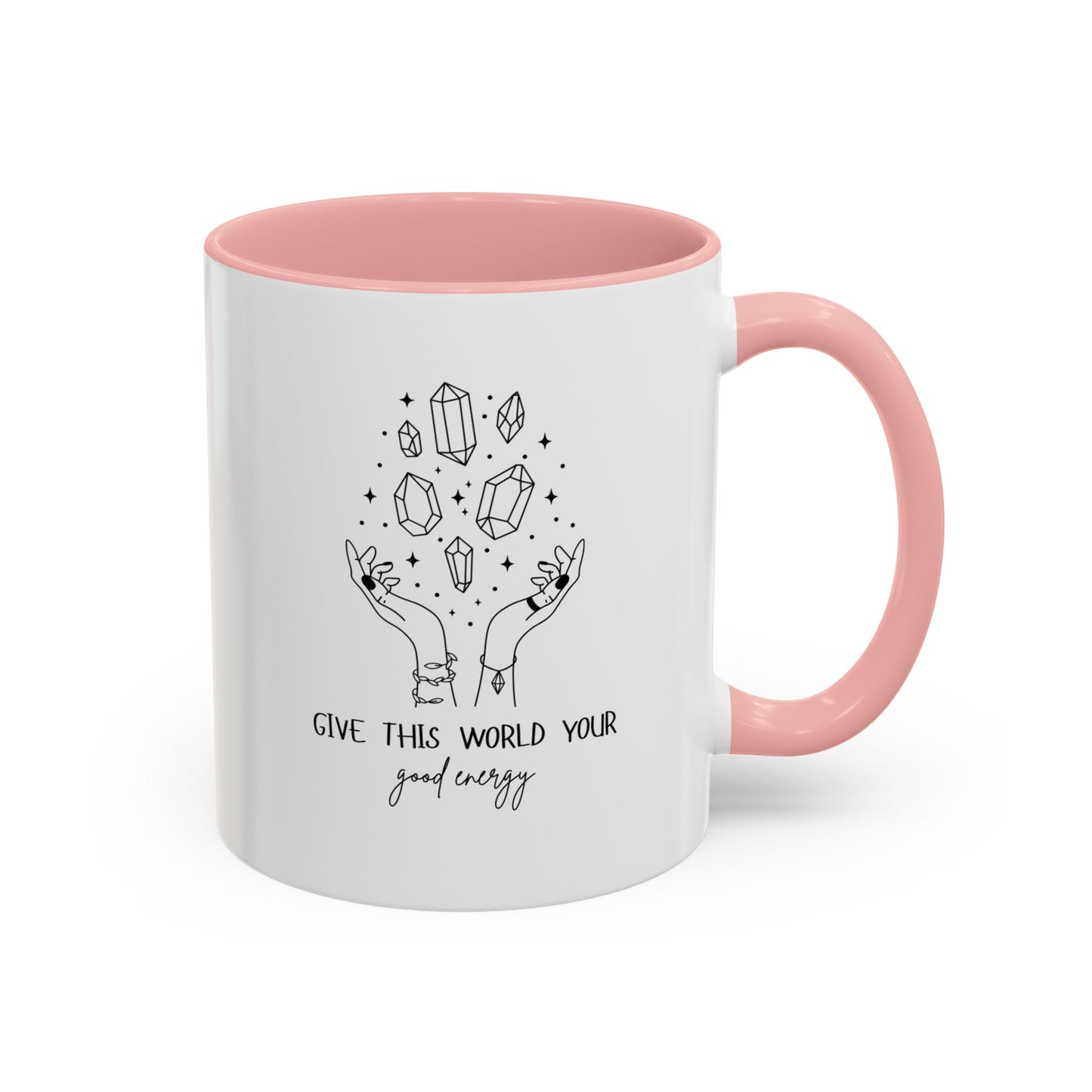 "Give the World your Good Energy" Coffee Mug, 11 & 15 oz