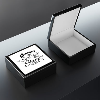 "Dream Big, Shine Bright, Sparkle More", Jewelry Box