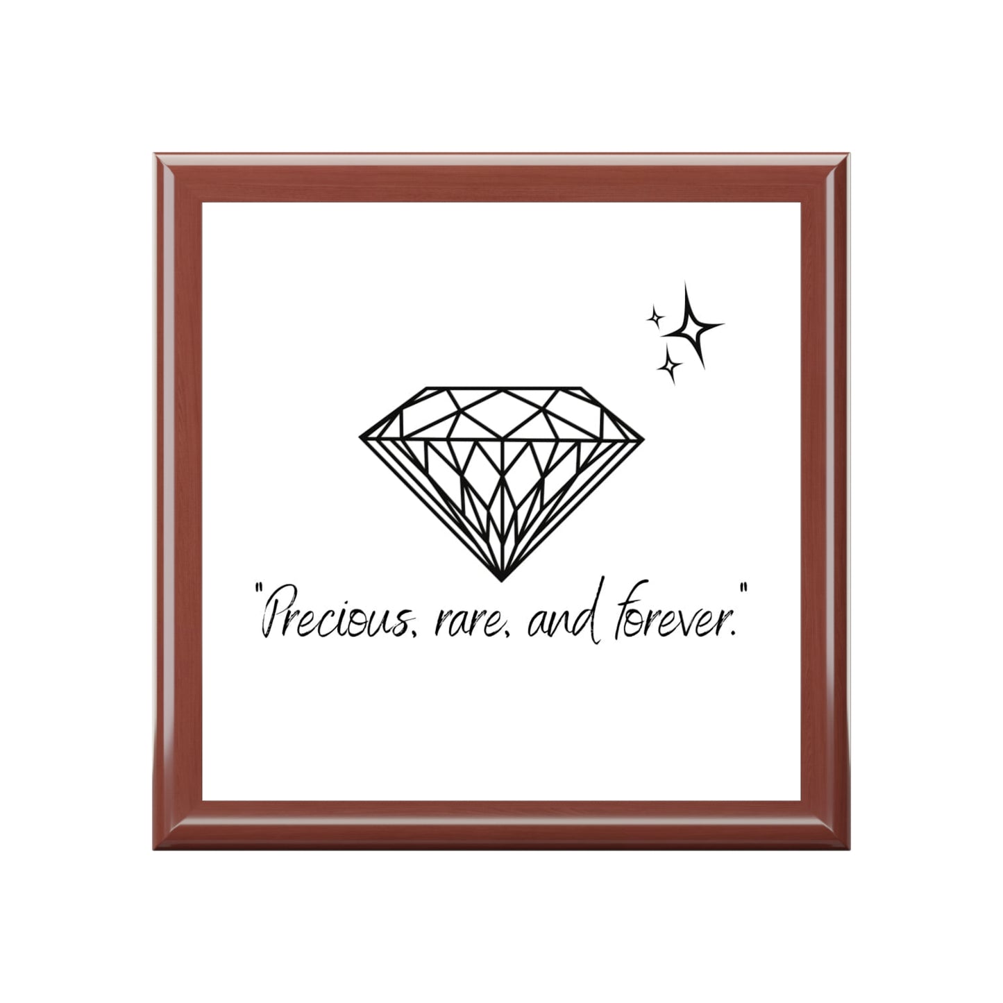 "Precious, rare, and Forever" w/ Diamond, Jewelry Box