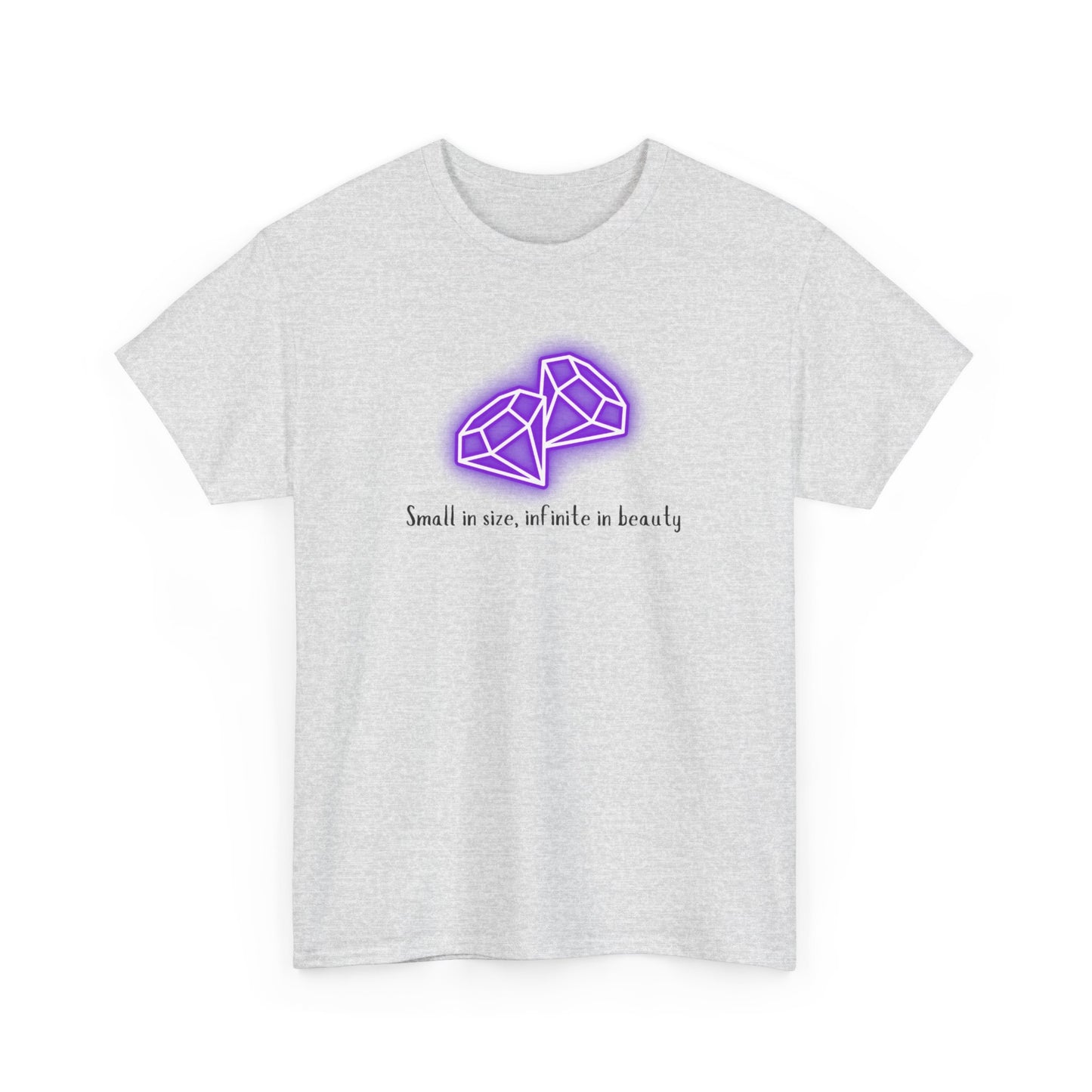 "Small in Size, Infinite in Beauty" w/ 2 Purple Diamonds, Heavy Cotton Tee