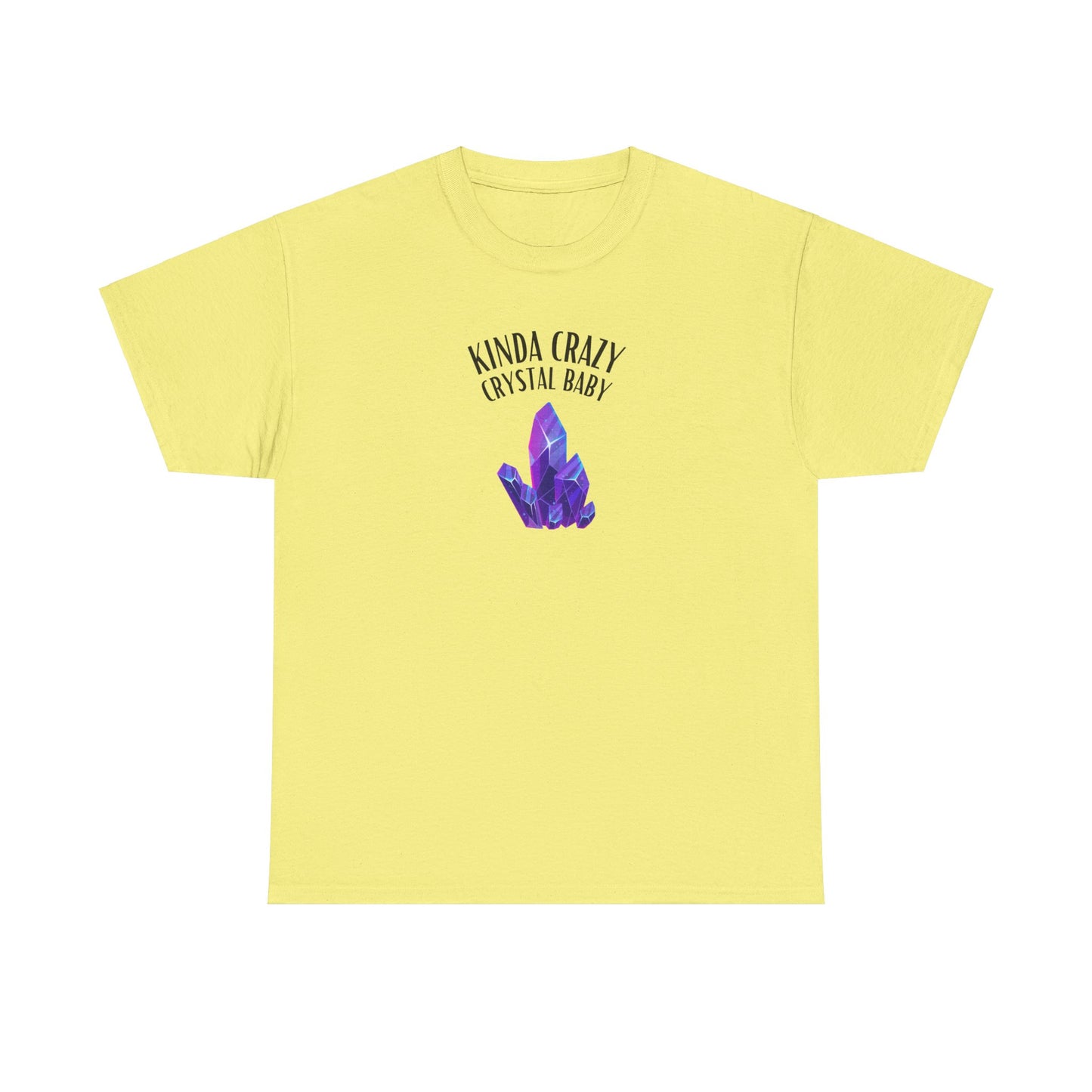 "Kinda Crazy Crystal Baby" w/ Purple Crystal, Heavy Cotton Tee