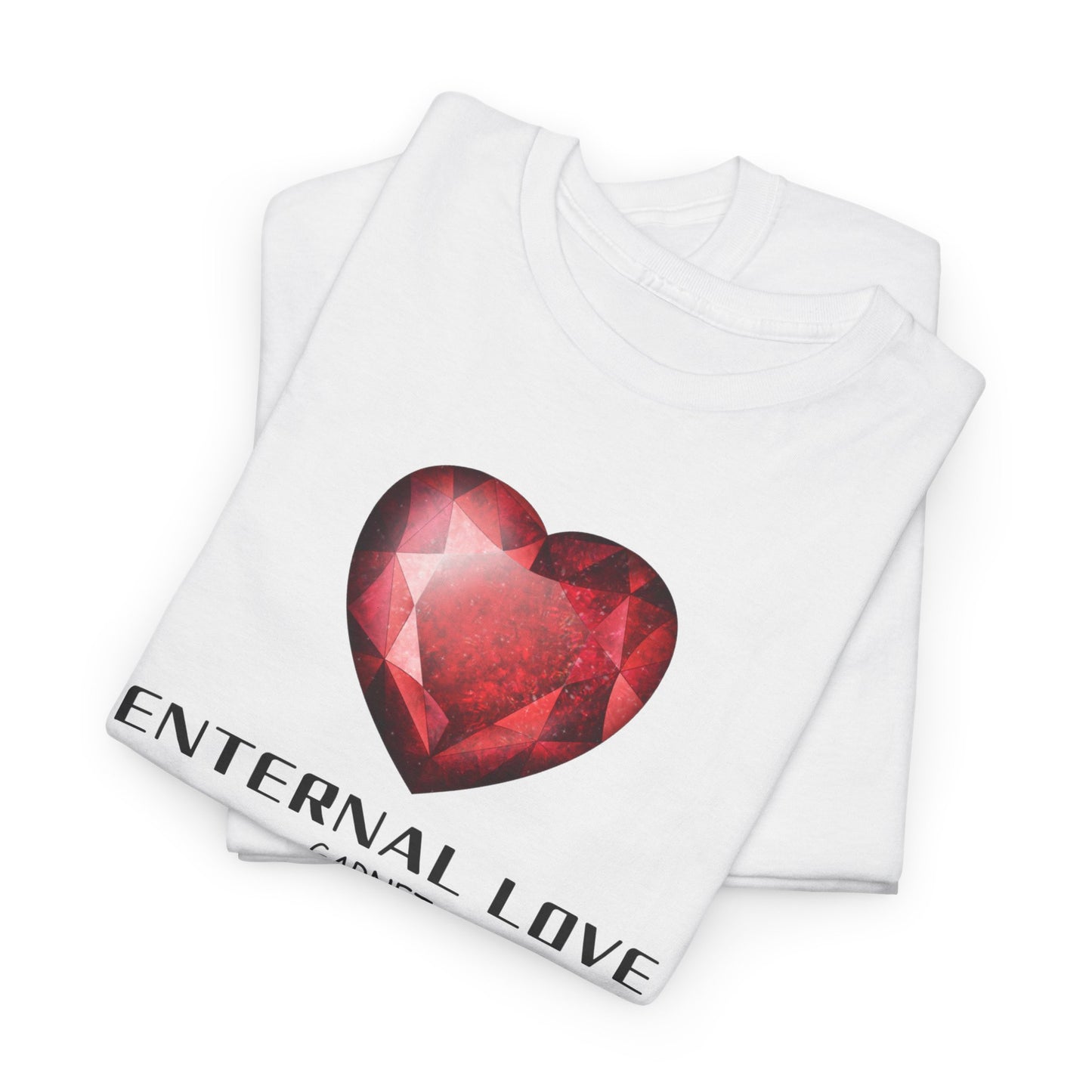 "Eternal Love" w/ Garnet, Heavy Cotton Tee