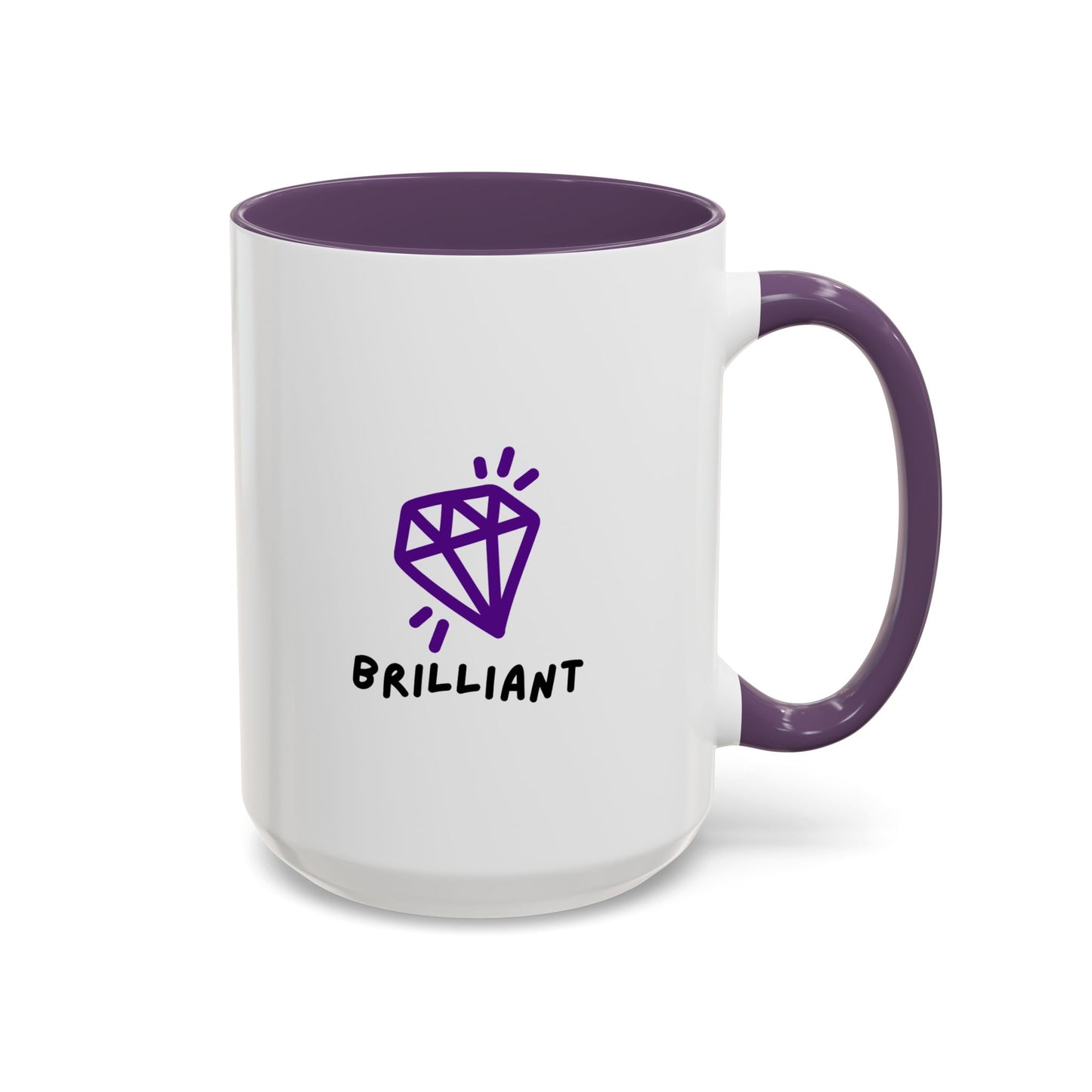 "Brilliant" w/ Purple Diamond, Coffee Mug, 11 & 15 oz