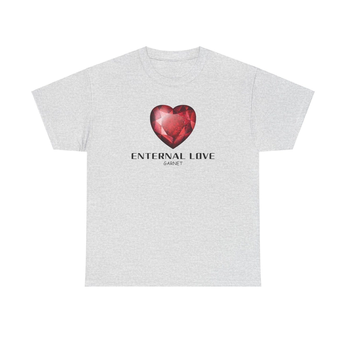 "Eternal Love" w/ Garnet, Heavy Cotton Tee