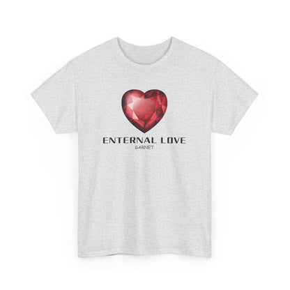 "Eternal Love" w/ Garnet, Heavy Cotton Tee