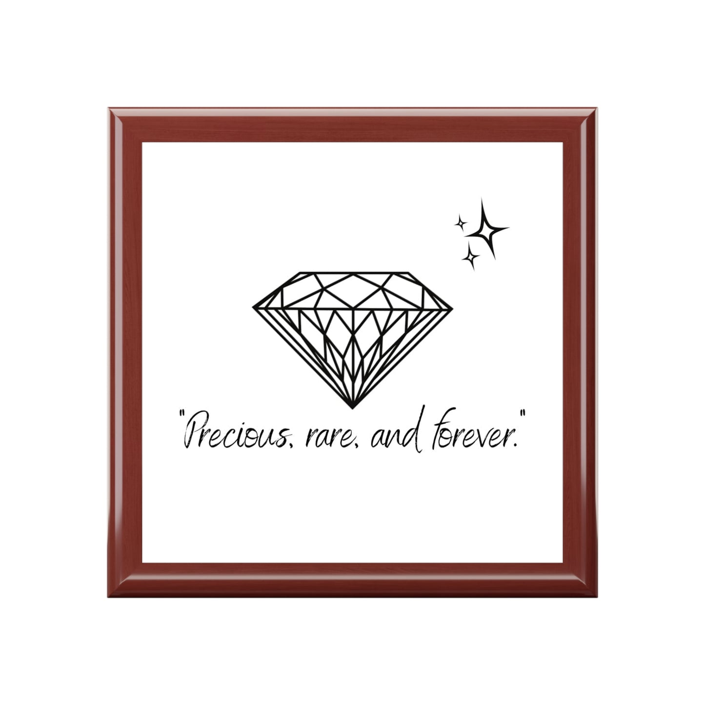 "Precious, rare, and Forever" w/ Diamond, Jewelry Box