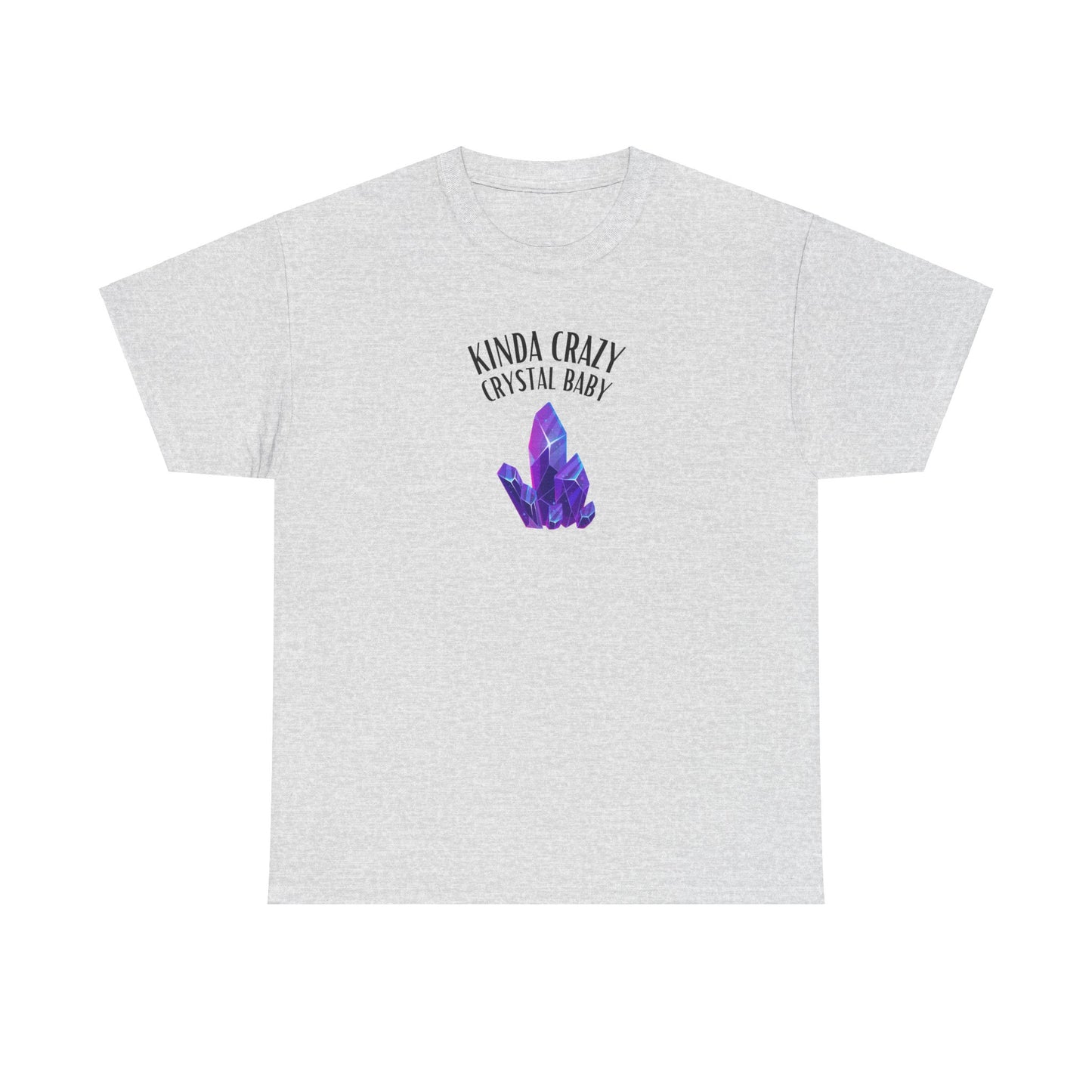 "Kinda Crazy Crystal Baby" w/ Purple Crystal, Heavy Cotton Tee