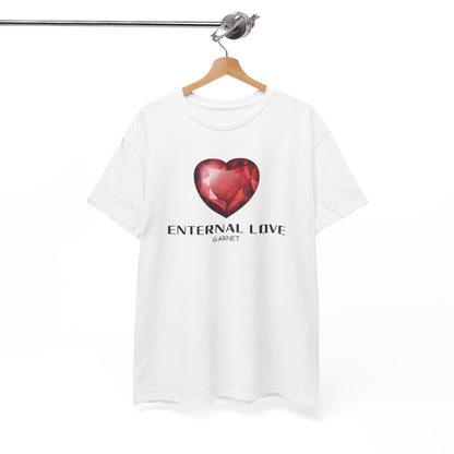 "Eternal Love" w/ Garnet, Heavy Cotton Tee