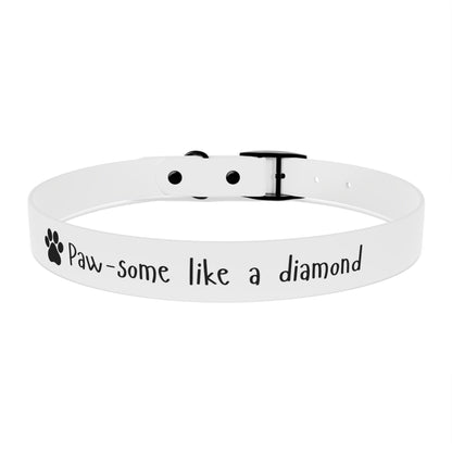 "Paw-some like a Diamond", Dog Collar