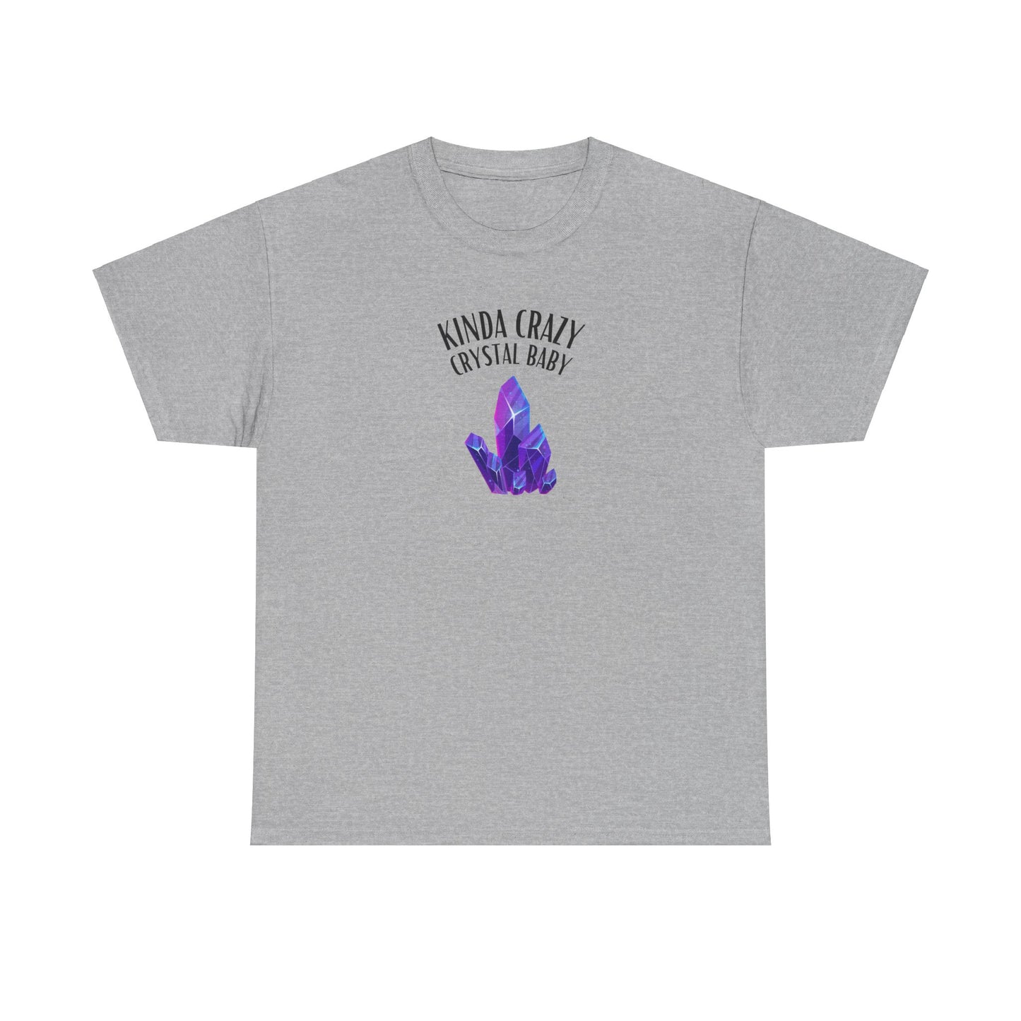 "Kinda Crazy Crystal Baby" w/ Purple Crystal, Heavy Cotton Tee